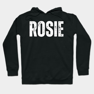 Rosie Name Gift Birthday Holiday Anniversary Hoodie